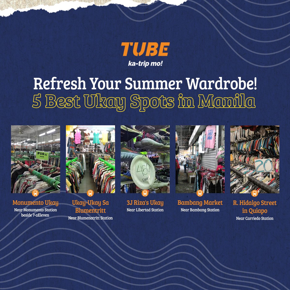 Refresh your summer wardrobe mga ka-trip! Here are some great &amp; affordable ukay-ukay spots in Manila! 

1. Monumento Ukay 
2. Ukay-Ukay Sa Blumentritt 
3. 3J Riza's Ukay 
4. Bambang Market 
5. R. Hidalgo Street in Quiapo 

#TUBEMNL #UkayPH #UkayUkay #SummerPH