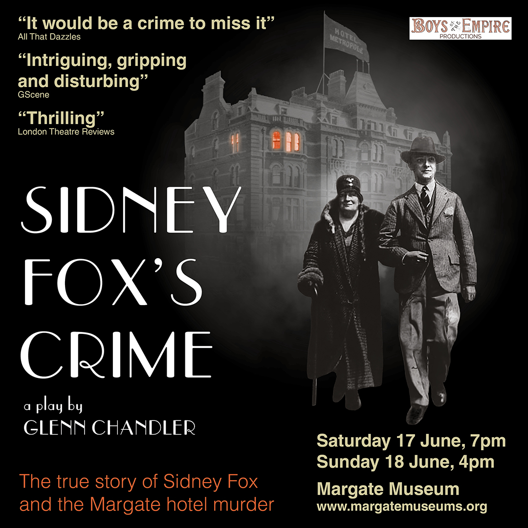 Coming to Margate Museum from @abovethestag two special performances held in the very magistrates court in which Sidney Fox heard the case of matricide against him. Was he really guilty of the murder of his mother in 1929? The true story at last.