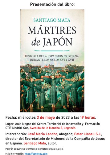 Presentación del interesante libro MÁRTIRES DE JAPÓN, de Santiago Mata, el próximo miércoles, 3 de mayo, a las 19 horas.
