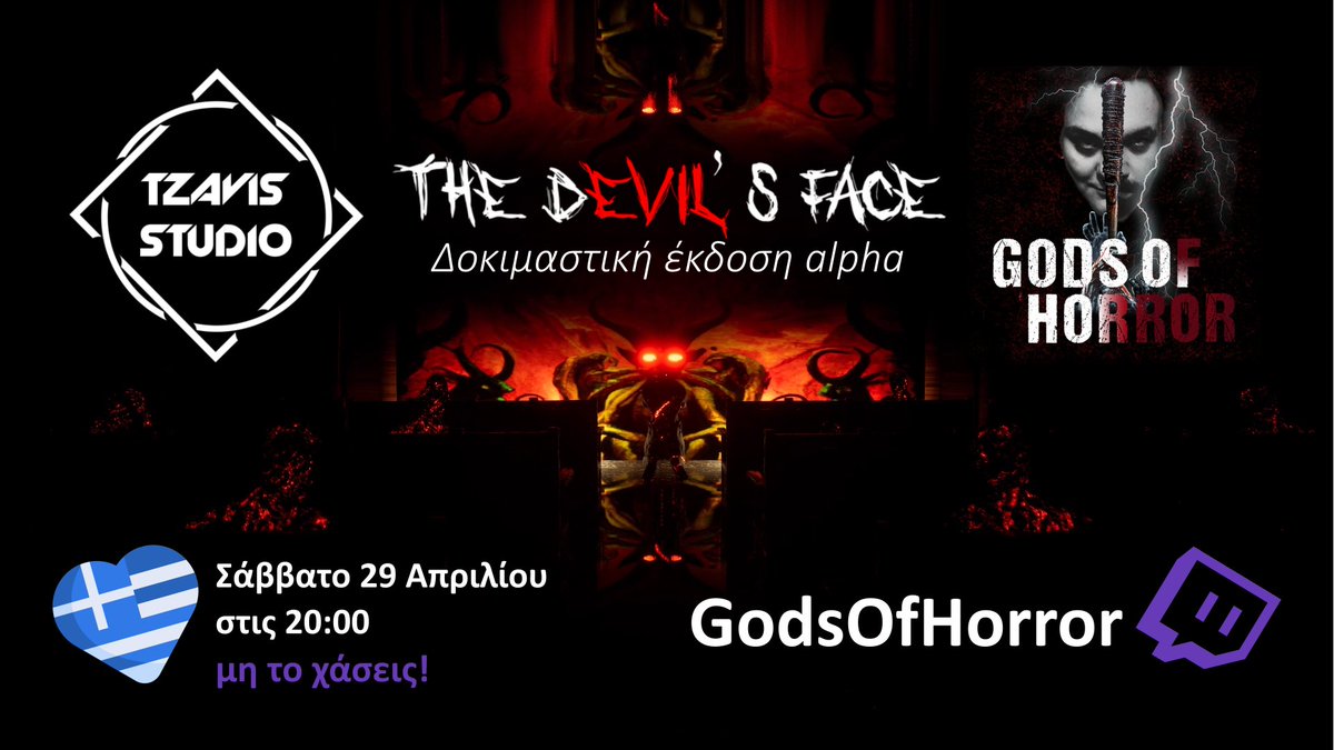 TzavisS's tweet photo. 🚨🎮 O streamerGodsOfHorror μας κάνει την τιμή να παίξει το παιχνίδι μας The Devil's Face το Σάββατο 29 Απριλίου στις 20:00 στο κανάλι του στο Twitch https://t.co/rss4XIjkCo! Μη το χάσεις! #TheDevilsFace #HorrorGame #LiveStream #godsofhorror #twitch #tzavisstudio #IndieHorror https://t.co/QNug35783b