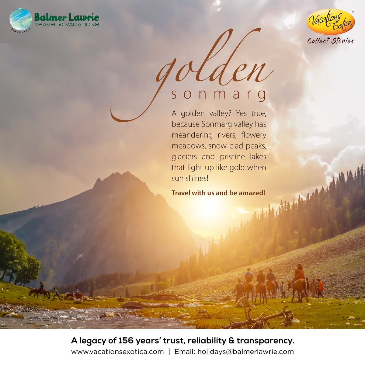 Enjoy the dazzling beauty of Sonmarg - book your trip with Balmer Lawrie Vacations Exotica today!
Visit vacationsexotica.com for more details!
#Sonmarg #vacationexotica #tours #travel #book #trips #beauty #vacations #BalmerLawrie