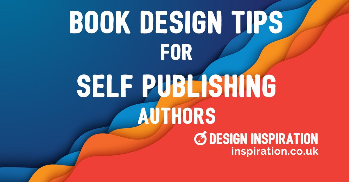 Book Design Tips for Self Publishing Authors inspiration.co.uk/book-design-ti… #bookdesign #inspiration #selfpublishing