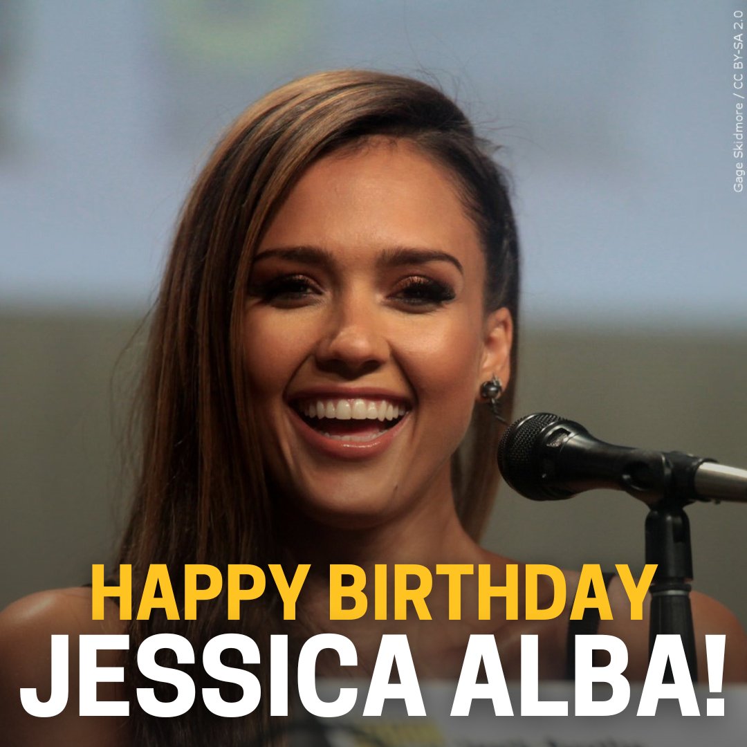 Happy Birthday, Jessica Alba 