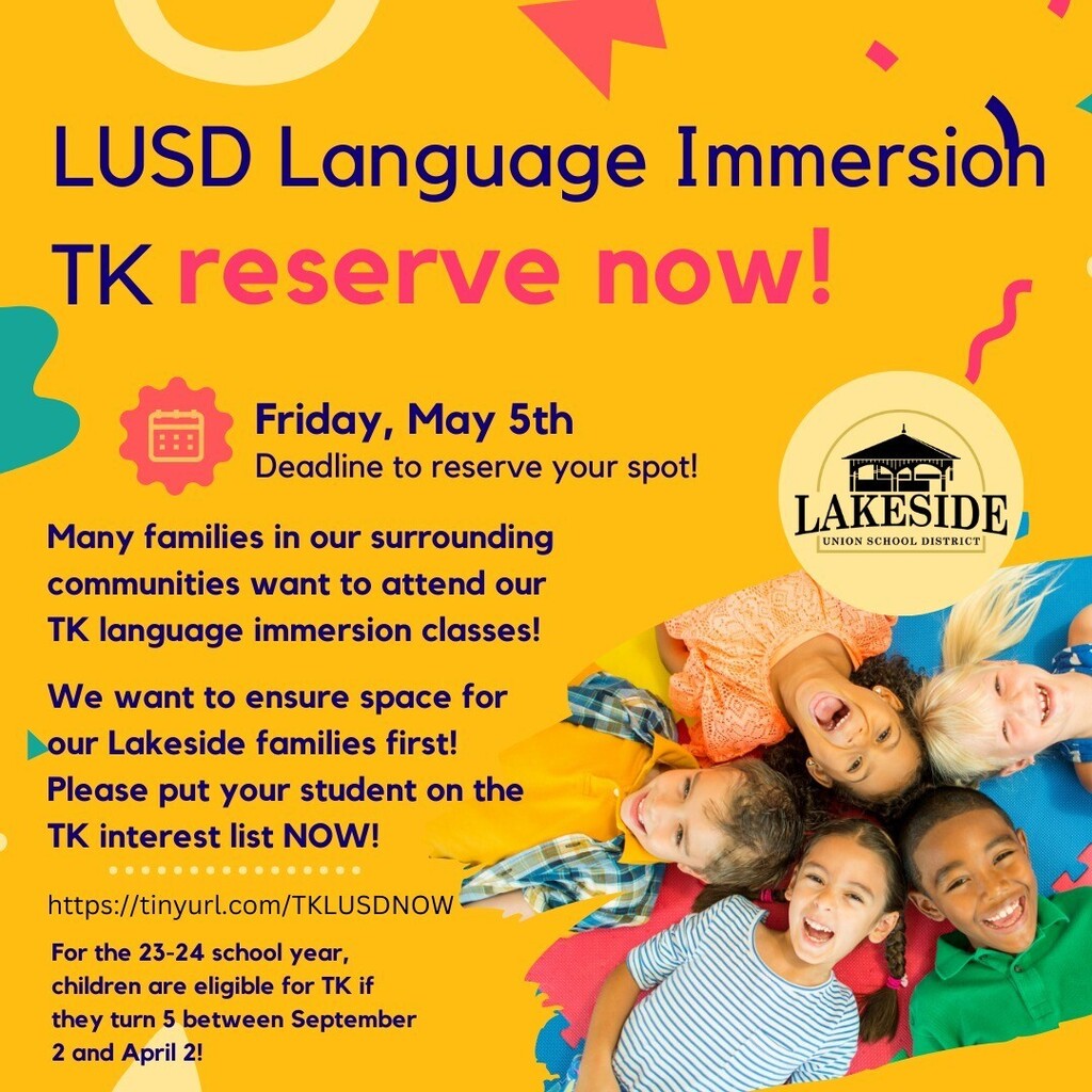 Lakeside_USD's tweet photo. Do you live in Lakeside and are you planning to enroll your child in LUSD Spanish TK next year? This is your last chance to reserve your spot! Please get your child on the TK interest list by Friday May 5th! We have many families in our surrounding commu… https://t.co/78JMuWdYLR https://t.co/B6otH9IDOn