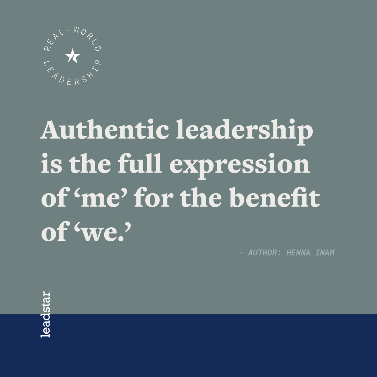 Leading with authenticity means showing up as your unique self with your colleagues. It’s about inspiring others and influencing outcomes in the ways that are truest to you. How are you showing up as the fullest expression of yourself?  #leadstar #authenticself