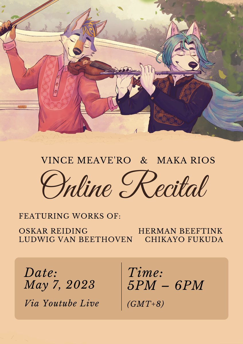 VinceMeaveRo's tweet photo. ONLINE RECITAL 🎵🎶
with Vince Meave’Ro and Maka Rios

WHEN: May 7, 2023
TIME: 5 PM - 6 PM (GMT +8)
https://t.co/CxmVx5lOo7

Witness and be captivated by the premiere online recital of two Furry Musicians as they serenade you with fine pieces from their favorite composers! https://t.co/lPw0AYac7C