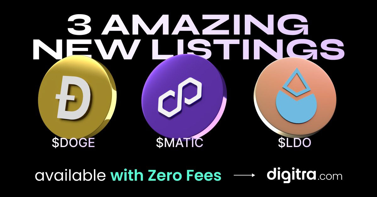 Digitra_com's tweet photo. The wait is over! 🗣️ @dogecoin $DOGE and @0xPolygon $MATIC landed on https://t.co/skOFi8AIDc, along with @LidoFinance $LDO 📣

Trade this and other cryptos with Zero Fees only here, with no pair limits.

Download the app and open your account!
➡️ https://t.co/snXPupsJ6d https://t.co/5ED0bmFGy6