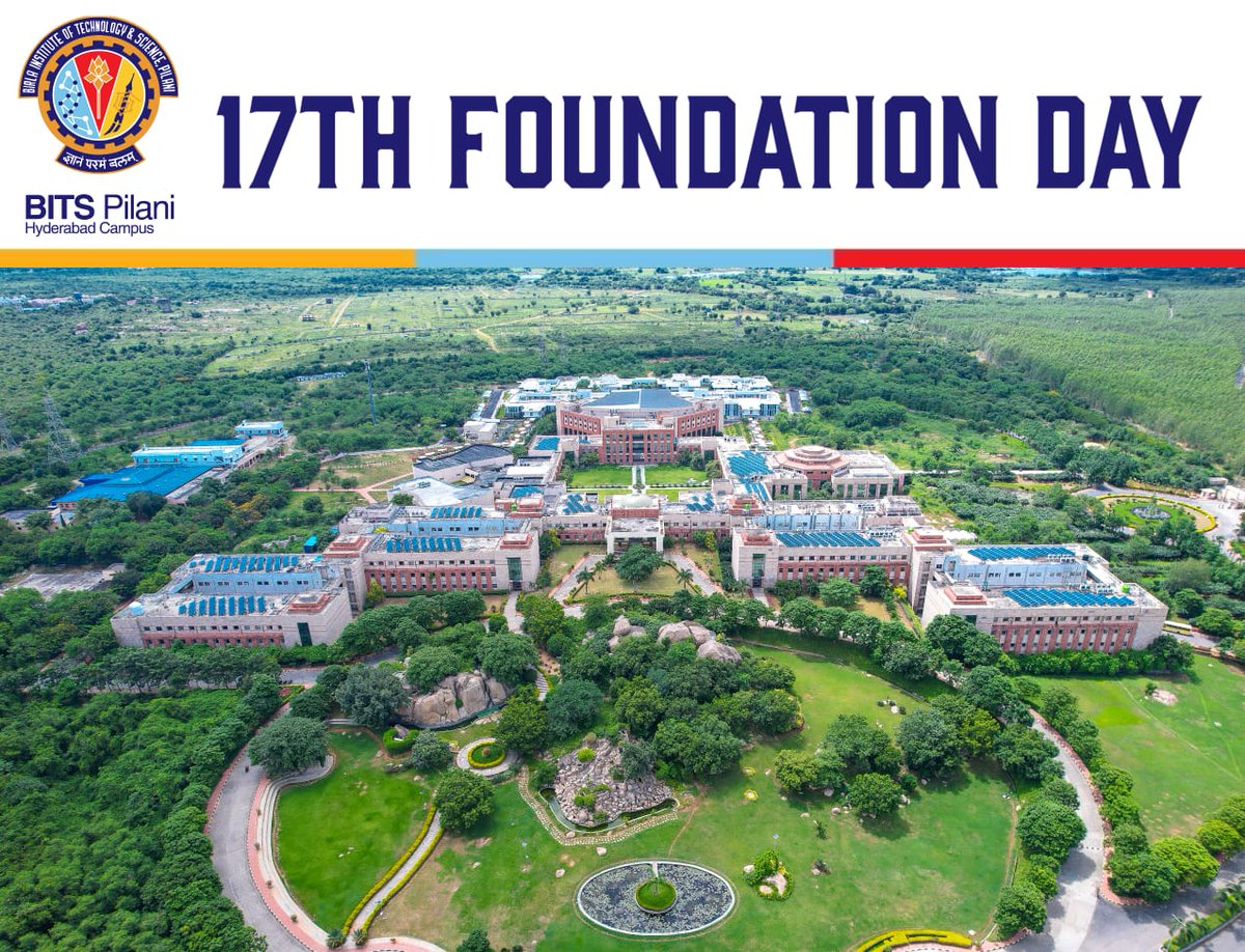 BITS Pilani, Hyderabad Campus is proud to celebrate its 17th Foundation ...