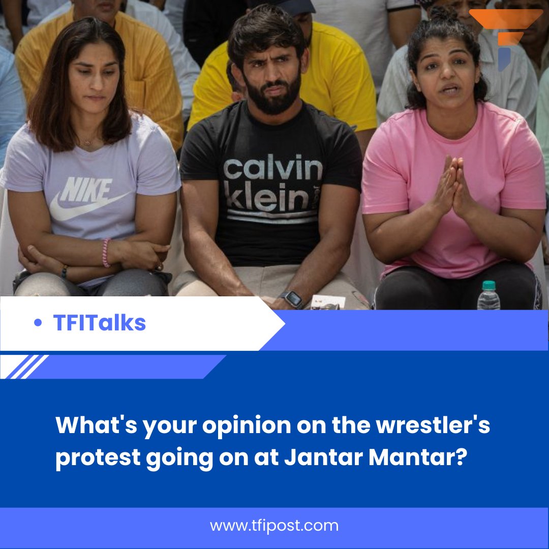 Your views on Wrestler's protest.

#TFITalks