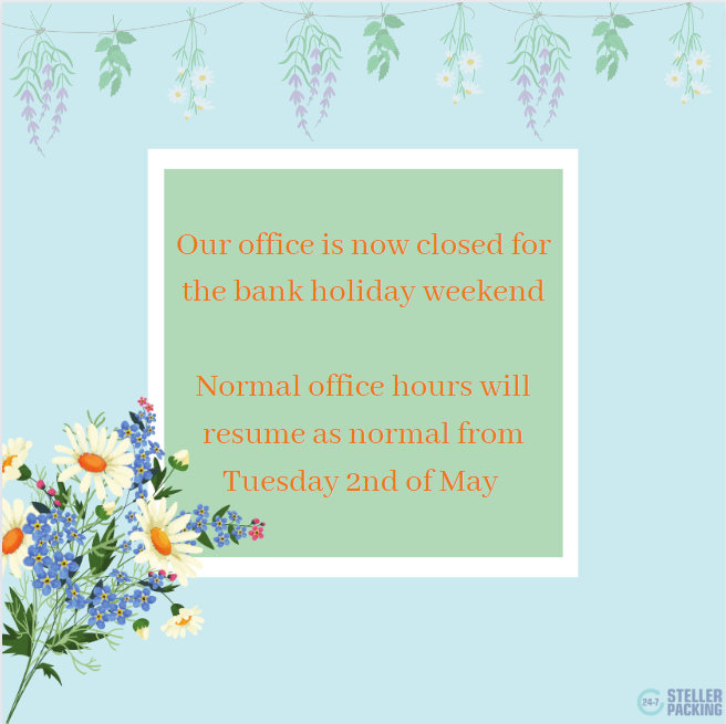 Our office is now closed for the bank holiday weekend  Normal office hours will resume as normal from Tuesday 2nd of May