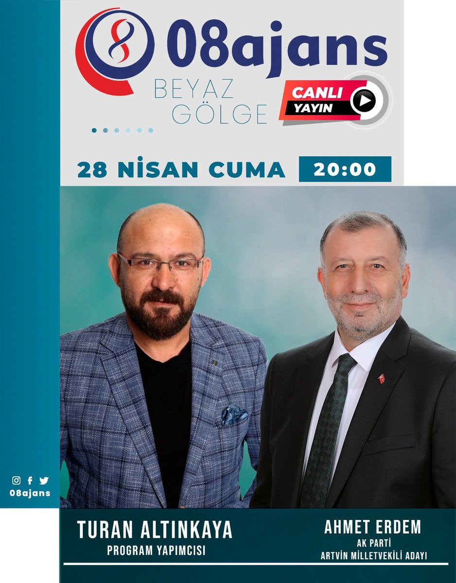 AKPartiArtvin's tweet photo. Milletvekili adayımız sayın Ahmet ERDEM bugün saat 20.00'da Turan ALTINKAYA'nın sunumuyla 08 Ajans ekranlarında siz değerli hemşerimizle buluşacaktır. İy seyirler dileriz.
#DoğruAdımlarlaYolaDevam https://t.co/eicGnl2K3Z