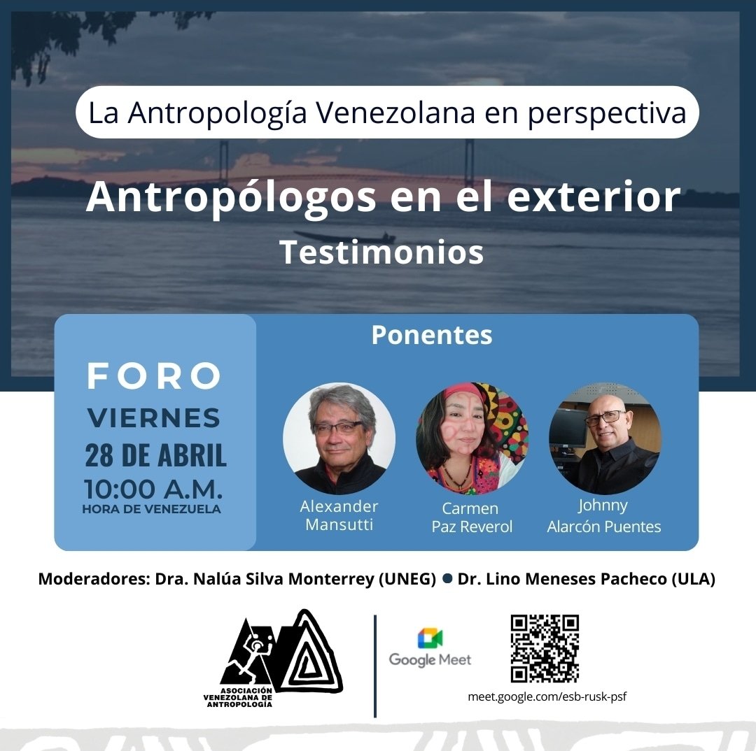 Les esperamos hoy en el Foro: La Antropología Venezolana en Perspectiva. Antropólogos en el Exterior. Testimonios
Viernes, 28 de abril de 2023 
10:00am – 12:00pm, hora de Venezuela
Enlace: bit.ly/3n5AZYT