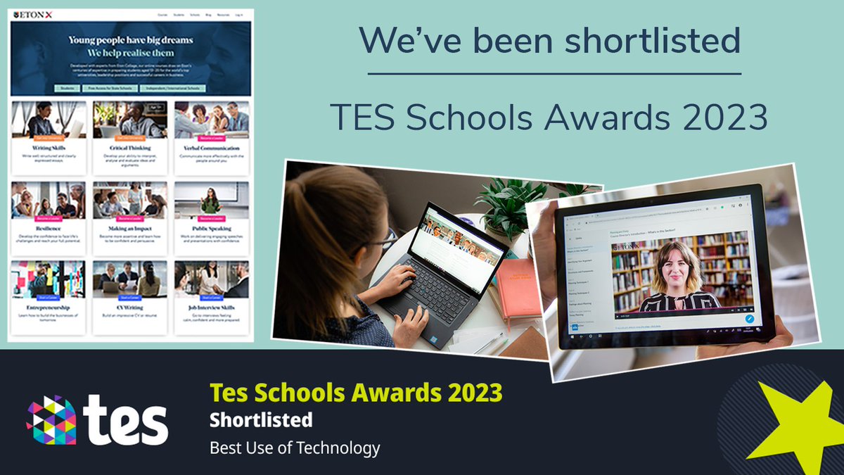 We're delighted to have been shortlisted for the Best Use of Technology award at @tes Schools Awards 2023 for providing UK state schools with free access to online learning since the Covid-19 pandemic. #TESSA2023 #Outreach #Innovation #Eton #EdTech #OnlineLearning #Technology