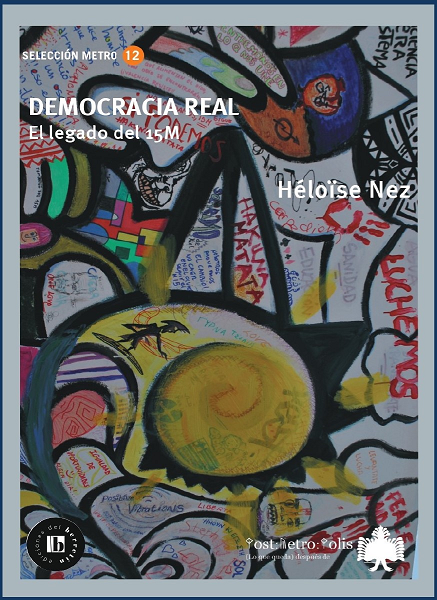 Ya disponible el #audio presentación del libro "DEMOCRACIA REAL. El legado del #15M", de Héloise Nez (<a href="/postmetropolis1/">Postmetropolis</a> / El Berretin, 2023)
traficantes.net/actividad/demo…

Investigación sociológica que nos sumerge en el corazón del laboratorio político español que fue el Movimiento 15M