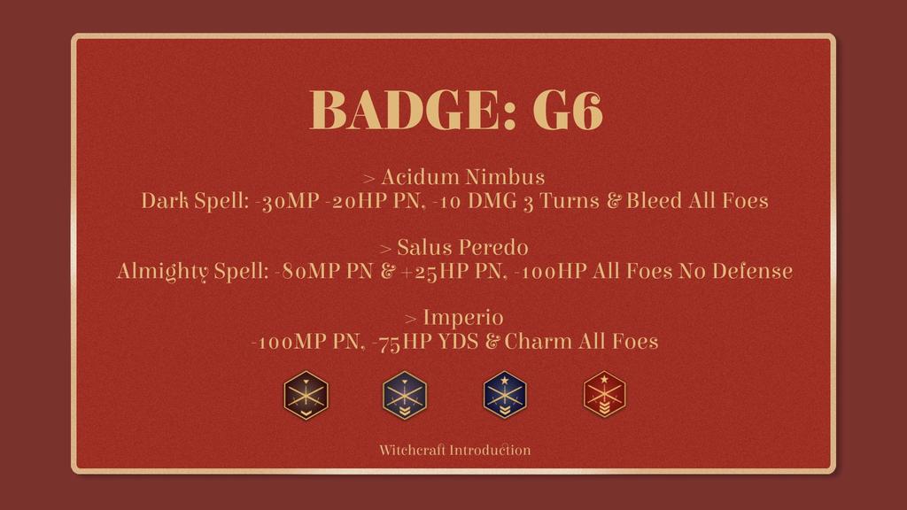 "Selain magic stone, witchcraft juga memiliki badges. Biasanya yang jadi favorite witcher kicil itu Vados. Kalau duel bawa badges pasti langsung Vados des dos. Kalau witcher yang sudah menua pasti hobinya pakai Salus Peredo."

——

Badges Witchcraft:
dsaduelclub.wordpress.com/wicchen/