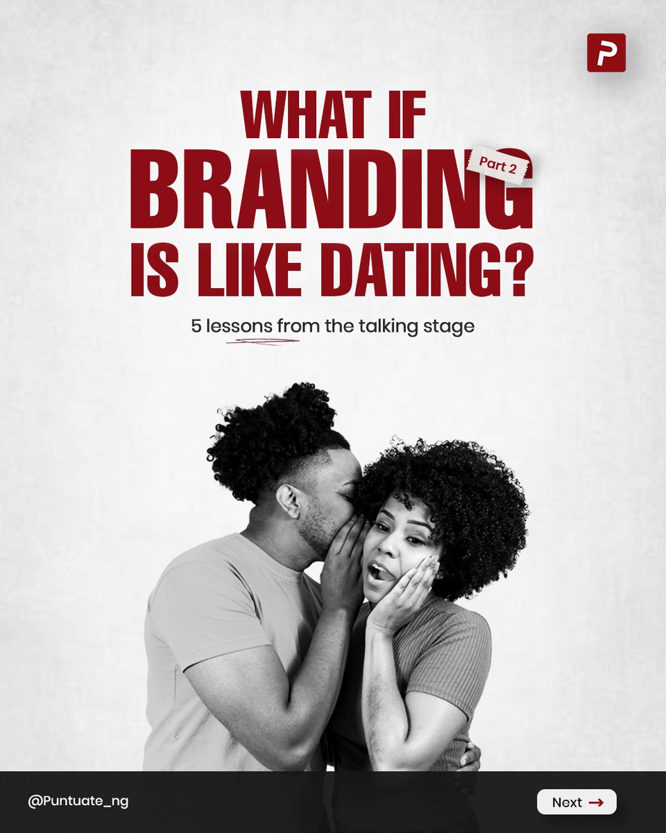 punctuate_ng's tweet image. Swipe right on these 5 lessons from the talking stage that will make your branding strategy a match made in heaven! #Thread 

#BrandingLessons #TalkingStage #BusinessPartnership #RelationshipBuilding