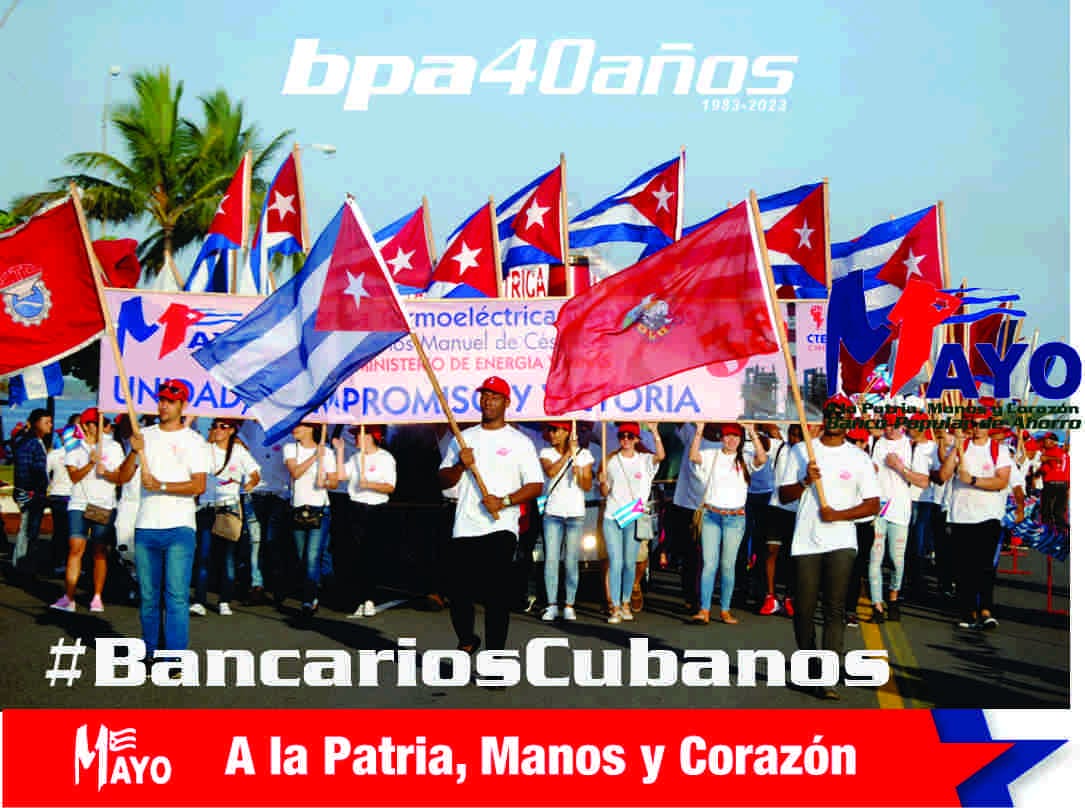 Los #BancariosCubanos siempre #FirmesYUnidos estaremos este #1roDeMayo en las plazas de 🇨🇺Cuba
#bpagranma  #PasionPorCuba #CubaManosYCorazón
#bpa40años #bancopopulardeahorro