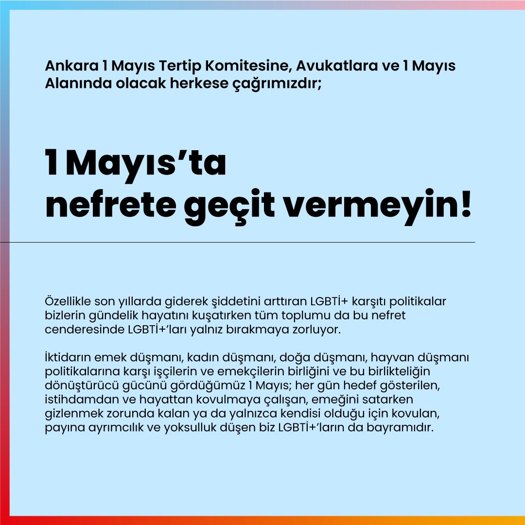 baskentkuir's tweet photo. Ankara 1 Mayıs Tertip Komitesine, avukatlara ve 1 Mayıs alanlarında olacak herkese Ankara'daki LGBTİ+ öğrenci toplulukları ve LGBTİ+ dernekleri olarak çağrımızdır:

1 MAYIS’TA NEFRETE GEÇİT VERMEYİN!

YAŞASIN 1 MAYIS! https://t.co/43j73rZBSj
