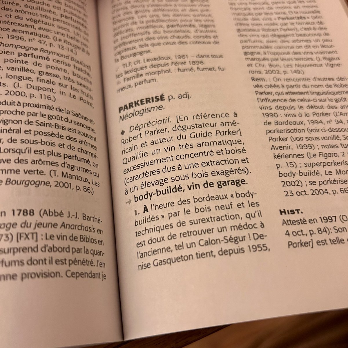 It's quite an honour, in one's living, to be turned into a French verb, albeit a dépreciatif.