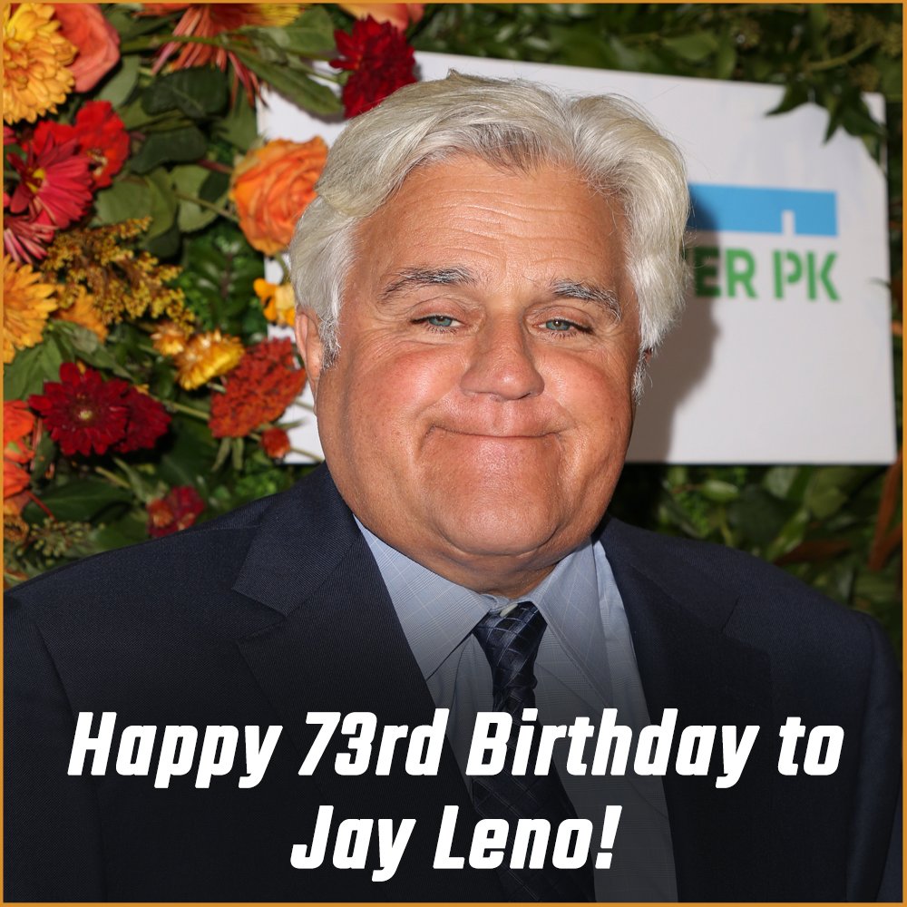 Happy 73rd birthday to one of most incredible hosts, Jay Leno! 
