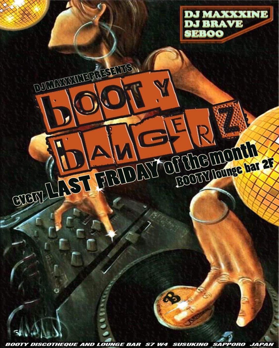 dj_brave_story's tweet photo. 『BOOTY BANGERZ』

本日から毎月最終金曜日Booty Sapporo 2F LOUNGEで『Booty Bangerz』がSTART!!

僕にとっては、DJを初めて現場でした場所で5年ぶりくらいにここに戻って来れたので大変満足です!!

ありがとうMaxxxine&amp;Seboo

#booty #sapporo #start #bootybangerz #banger #lit #party
#初心 https://t.co/quhIixNT6v