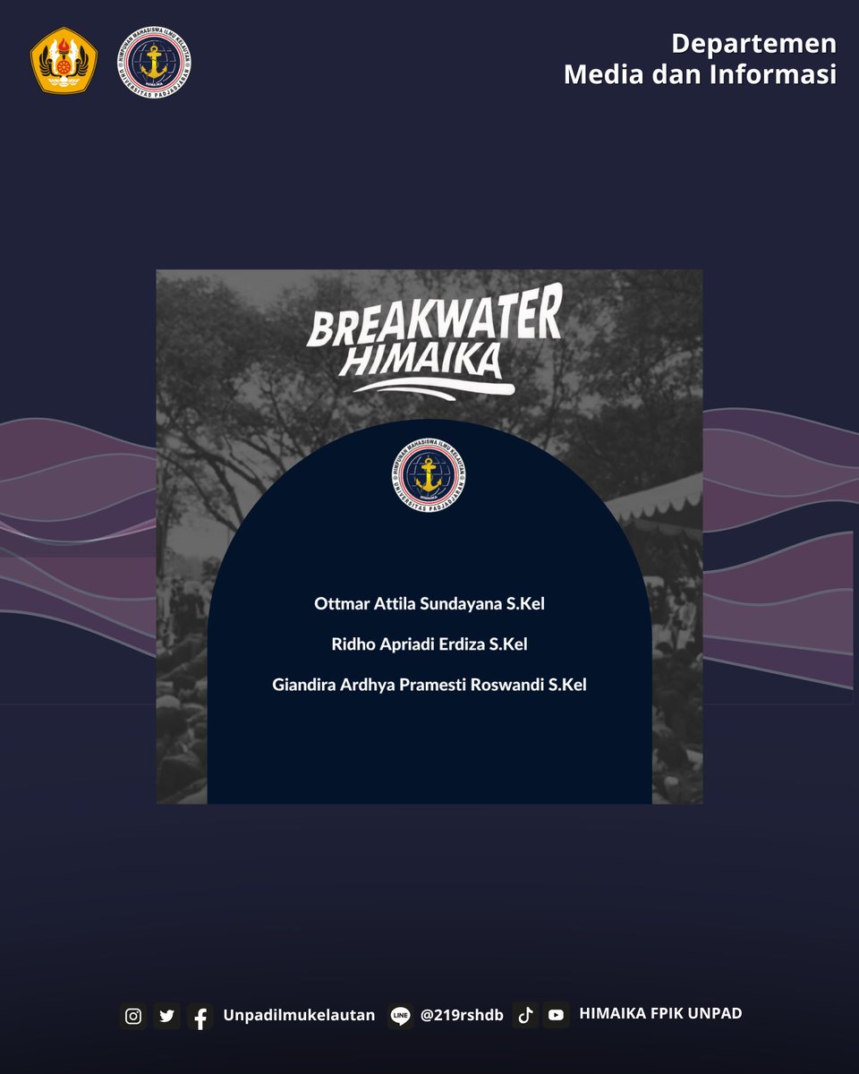 [BREAKWATER]

Himpunan Mahasiswa Ilmu Kelautan Universitas
Padiadiaran mengucapkan selamat kepada akang/ teteh wisudawan/i Mei 2023:

Ottmar Attila Sundayana S.Kel
Ridho Apriadi Erdiza S.Kel
Giandira Ardhya Pramesti Roswandi S.Kel

Selamat berlayar akang teteh!