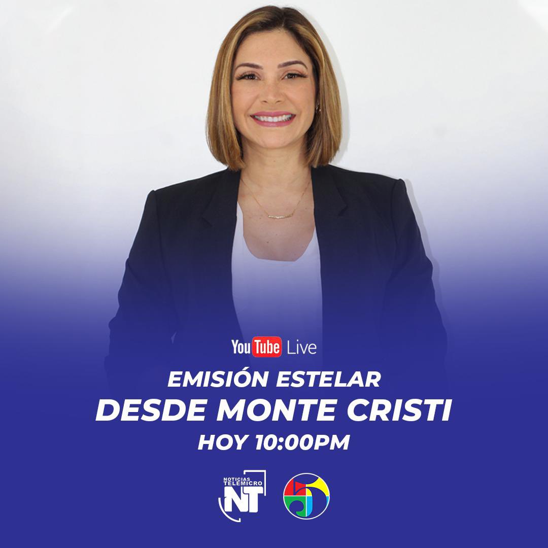 NTelemicro5's tweet photo. Hoy a las 10:00pm no se pierda la #EmisiónEstelarNT5 con @equinteroVV desde Montecristi por @TelemicroHD (canal 5).

¡Acompáñanos! 
.
.
.
#NTelemicro5 #TelemicroHD #canal5 https://t.co/nDNxoEcWbe