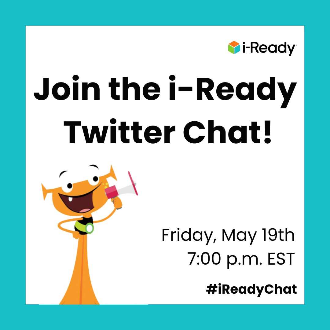 CurriculumAssoc's tweet photo. 🗓️ Mark your calendars! Join our i-Ready Twitter Chat on May 19th at 7 p.m. EST! Questions will be focused on ending the school year strong. We'll be sharing more info next week— stay tuned! #iReadyChat https://t.co/Zr43Cfnrw8