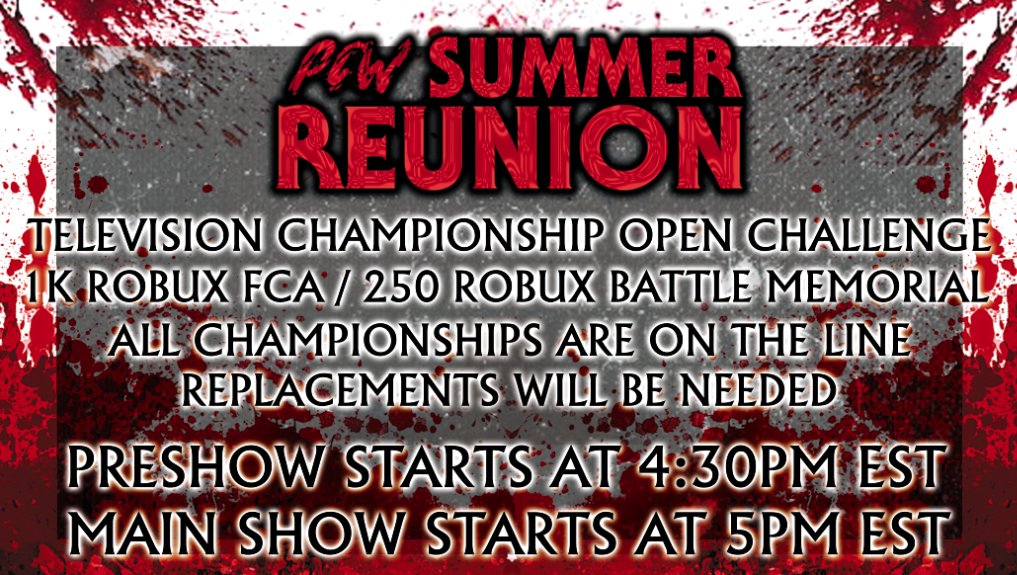 PCW_RBLX's tweet photo. #PCWSummerReunion - Quick Rundown

Now that we are less than a few hours away, here is what will go down during PPV.

To join the game, click the group link and request to join as the PPV will be GROUPLOCKED. https://t.co/2yDPqd4pTg