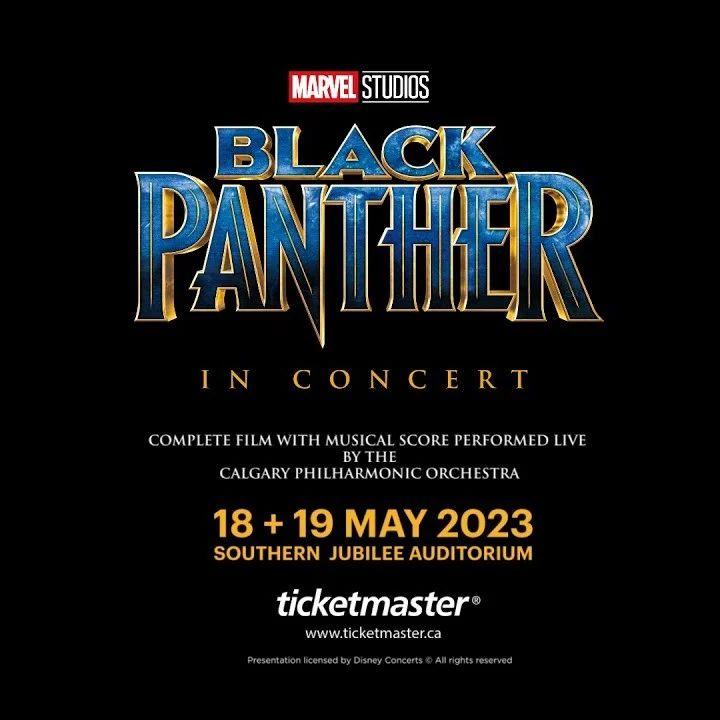 #BlackPanther in concert will be at the Jubilee Auditorium May 18/19, 2023. Watch the complete film with music performed live by the Calgary Philharmonic Orchestra.

Tickets via jubileeauditorium.com/calgary/marvel…

#YYC #Calgary