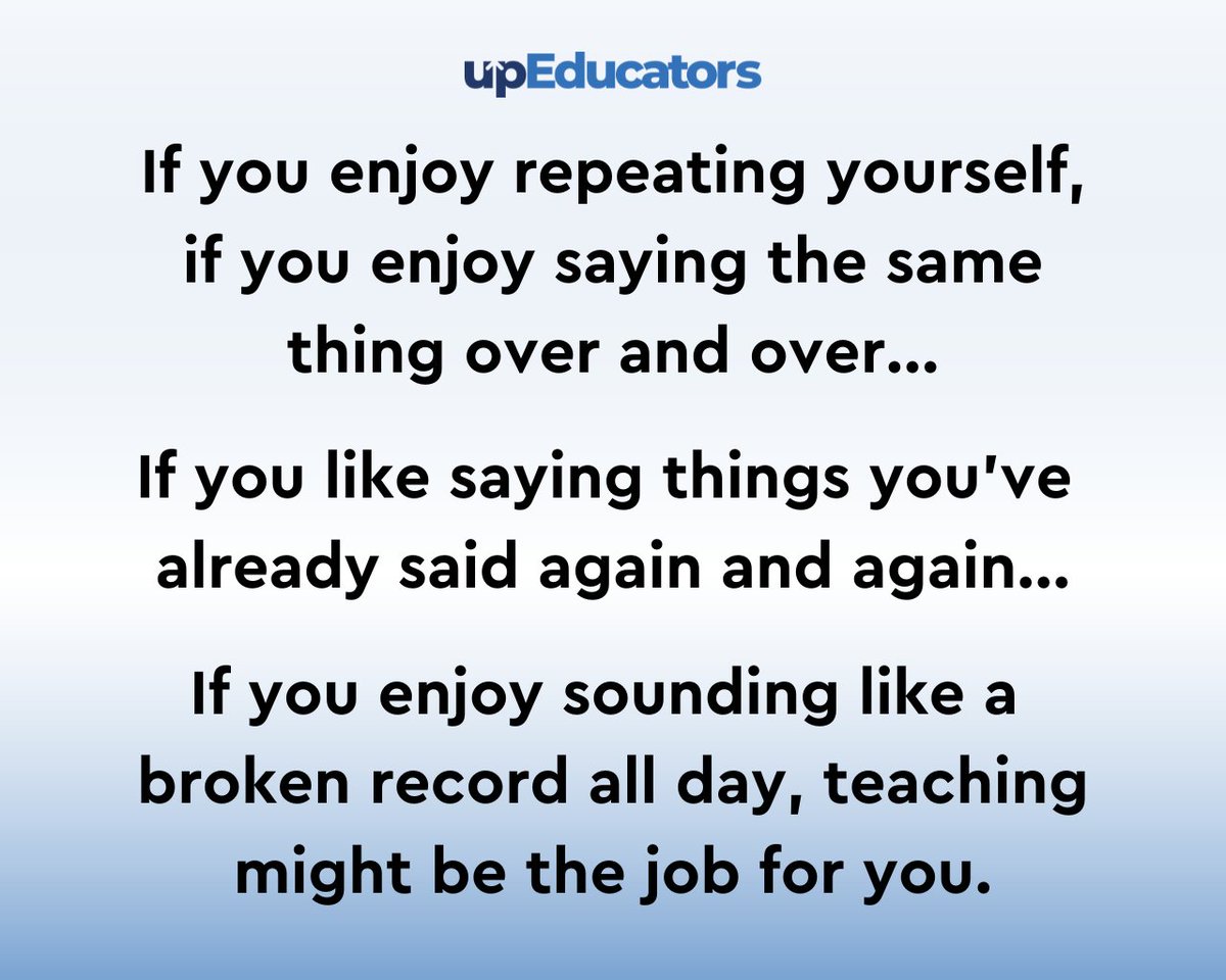 Teaching requires a lot of patience and understanding✨🙌

#twitterteacher #teacherlife #quotes #quoteoftheday #motivation #saturdaymotivation #mondaymotivation