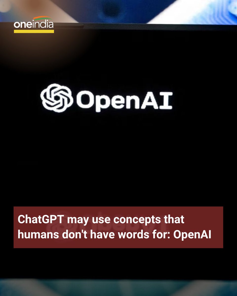 Oneindia's tweet image. OpenAI has said that language models, like the one ChatGPT uses, may represent "alien concepts" that humans don't have words for

Read more: 
oneindia.com/india/third-lo…

#openAI #ChatGPT #alienconcept #models