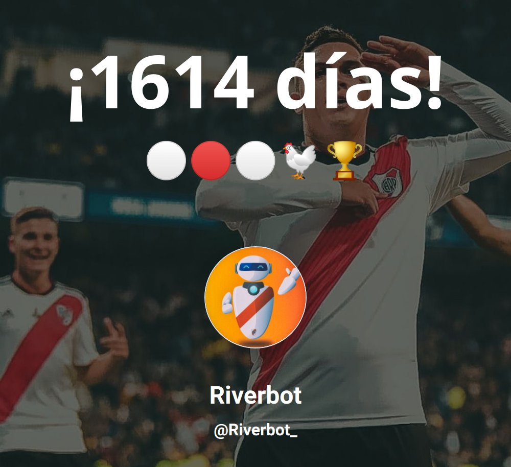 RiverBot_'s tweet photo. ¡Hoy se cumplen 1614 días de la obtención de la copa  más importante de la historia del fútbol por parte del club atlético #RiverPlate!⚪️🔴⚪️

#RiverPlate #River #Plate https://t.co/vMh2cDwhMa
