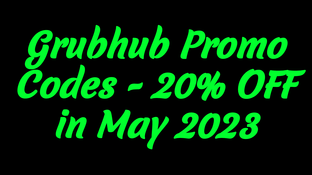 Grubhub Promo Code Existing User June 2023 (PromoGrubhub) / Twitter