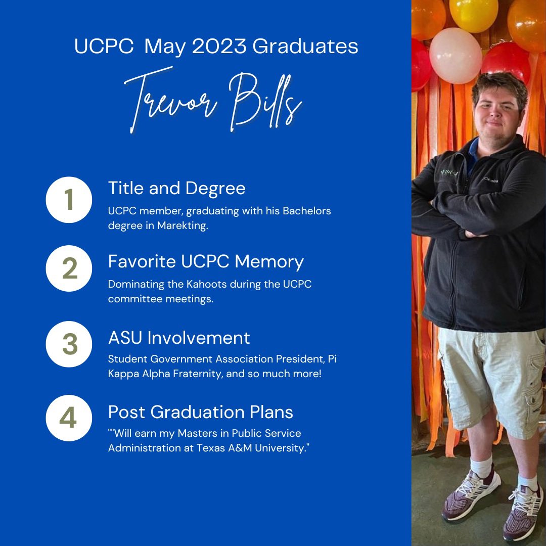 Before they walk the stage, we want to celebrate our May graduates and all their successes while they’ve been at ASU and with UCPC! Last up of our members, we have none other than Trevor Bills!

We wish them nothing but the best in their future endeavors! #angelograd  🥳🐏💙