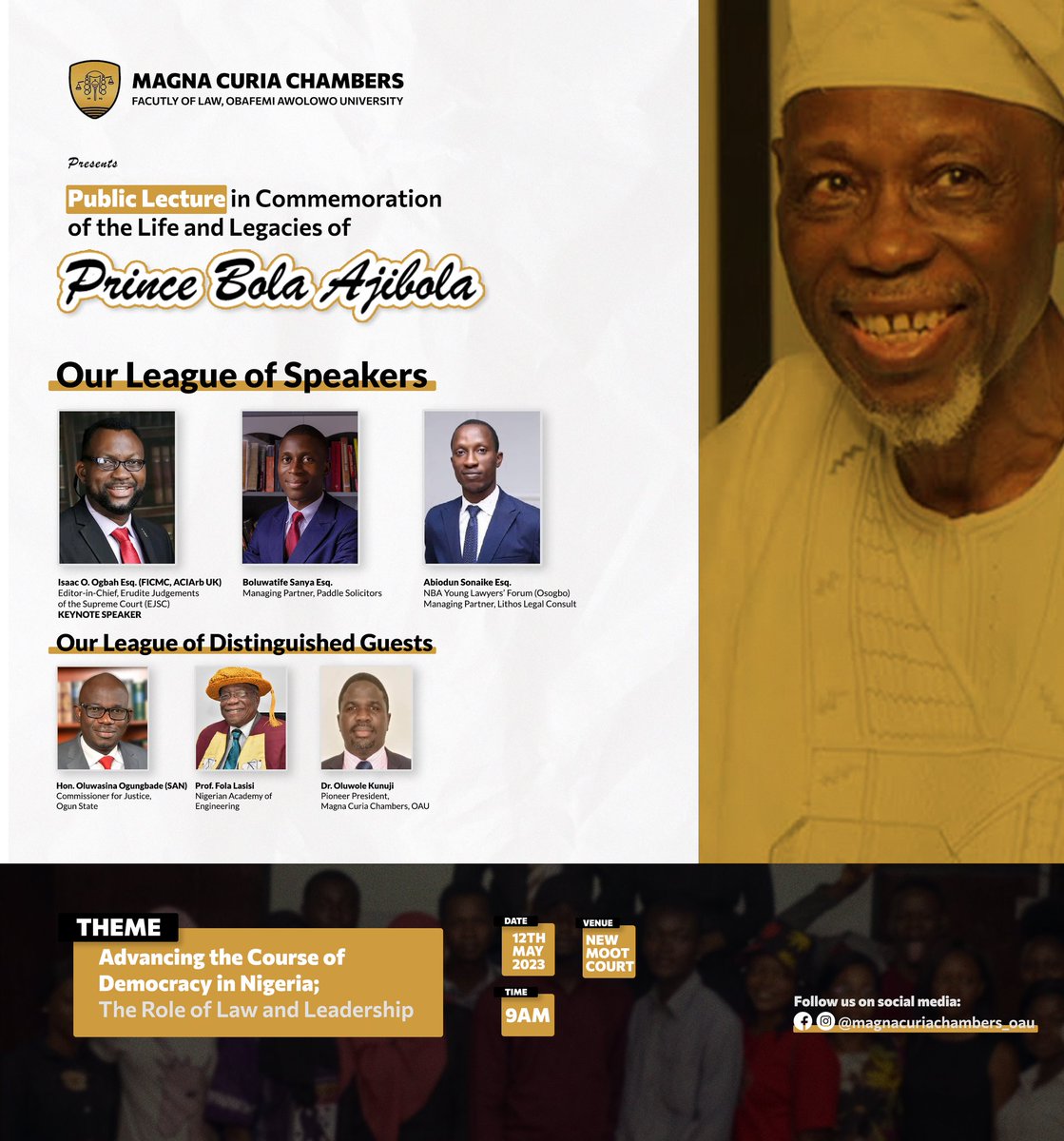 magna_curiaOAU's tweet photo. UNVEILING OUR GUESTS
THE PUBLIC LECTURE IN COMMEMORATION OF THE LIFE AND LEGACIES OF PRINCE BOLA AJIBOLA IS HERE
Powered by Magna Curia Chambers OAU
#law #publiiclecture #bolaajibola #yemiosinbajo #ifelaw_official #obafemiawolowouniversity #leadership #magnacuriachambersoau https://t.co/A59D2dRRFf