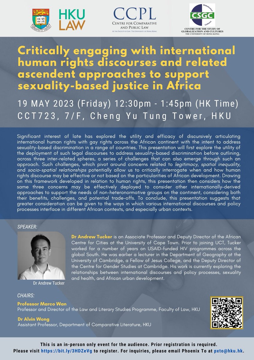 Join us on May 19 at 12:30 (HKT) for the CCPL Talk: Critically engaging with international human rights discourses and related ascendent approaches to support sexuality-based justice in Africa by Dr Andrew Tucker. Register at: bit.ly/3HDZeVg