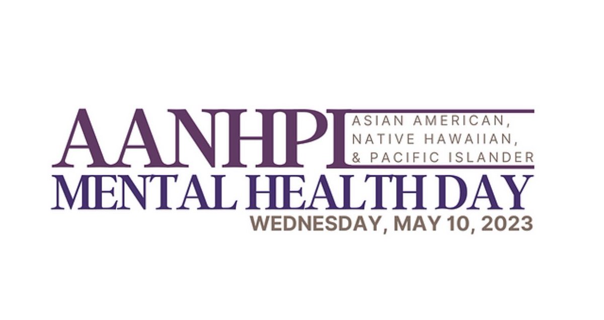 Today, May 10, we celebrate #AANHPIMentalHealthDay.

AANHPI Mental Health Day plays a critical role in raising awareness about mental health and resources within the AANHPI community.