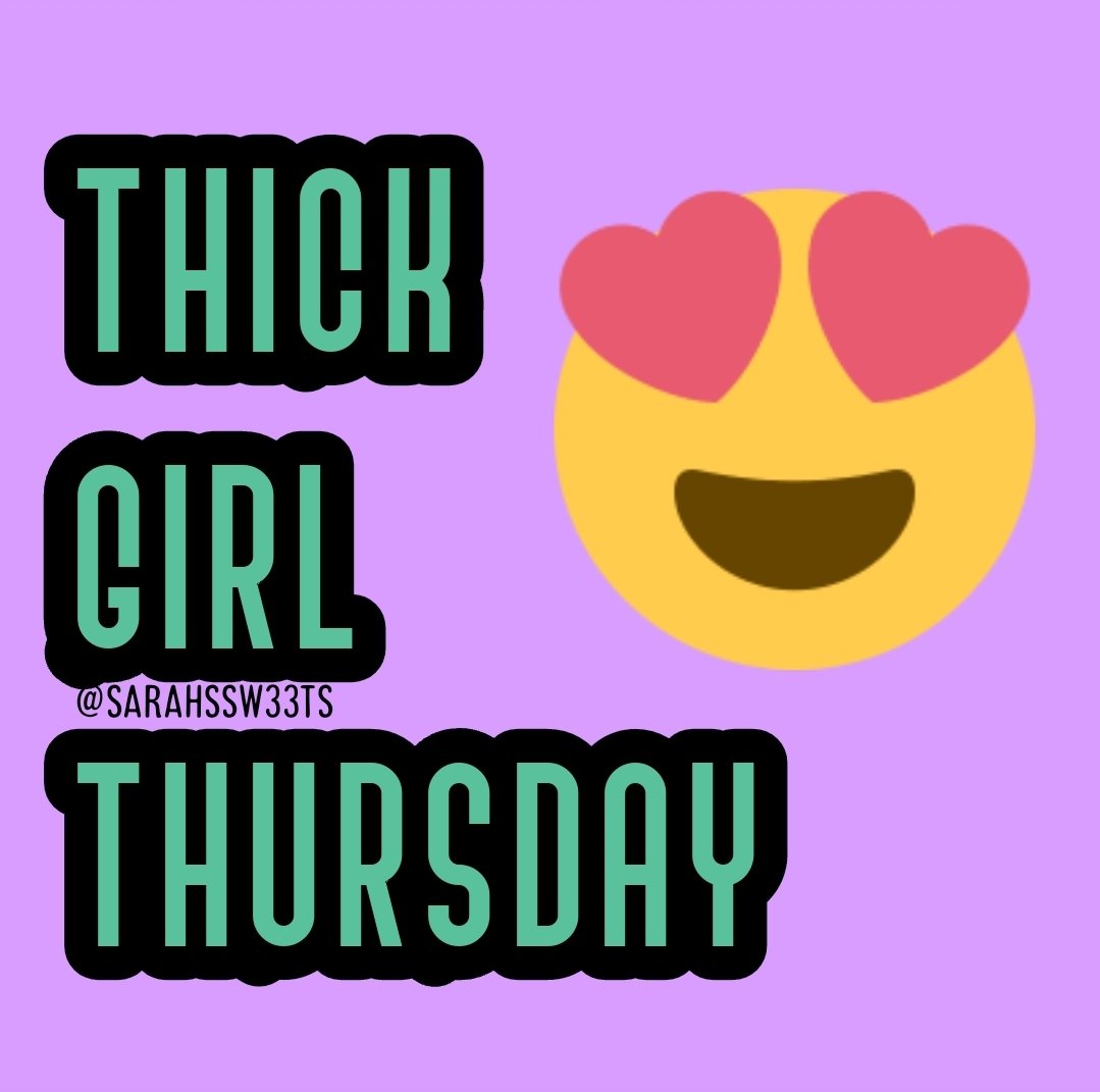 SexyBBWMilf on Twitter "RT SarahsSw33ts 🍑🍑THICK GIRL THURSDAY🍑🍑 🔥