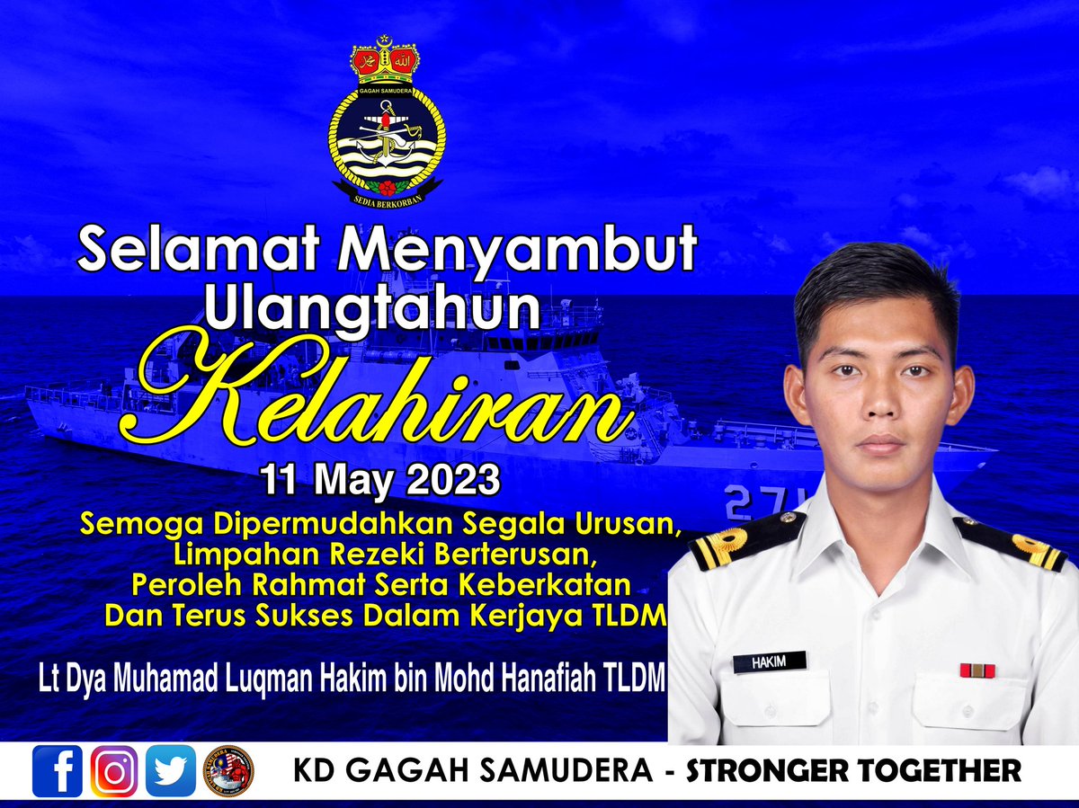 Selamat Menyambut Ulangtahun Kelahiran buat Lt Dya Muhamad Luqman Hakim bin Mohd Hanafiah TLDM Pembantu Pegawai Laksana KD GAGAH SAMUDERA. Semoga dimurahkan rezeki dan terus sukses dalam kerjaya TLDM. 

#Strongertogether
#skl27