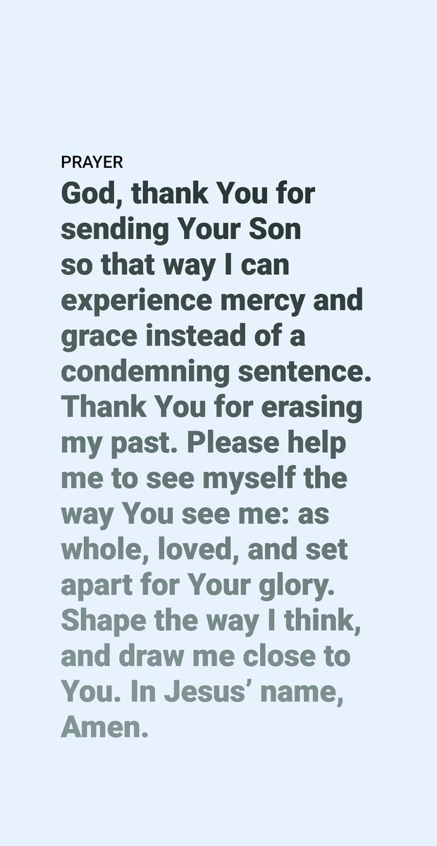 PocketPrayers's tweet photo. God, thank You for sending Your Son so that way I can experience mercy and grace instead of a condemning sentence. Thank You for erasing my past. Please help me to see myself the way You see me: as whole, loved, and set apart for Your glory.  In Jesus’ name, Amen https://t.co/zAy9bkHGLn