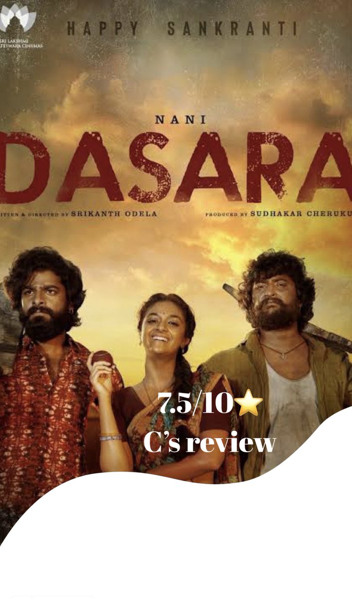 #Dasara (Telugu)

Verdict : Beauty at its best …concept and acting simply mind blowing 
Rating : 7.5/10⭐️
#csreview #nani #keerthysuresh #dheekshithshetty #srikanthodela #musicsanthosh #sathyansooryan #navinnooli #shinetomchacko #saikumar #samuthirakani #tollywood #movie #movies