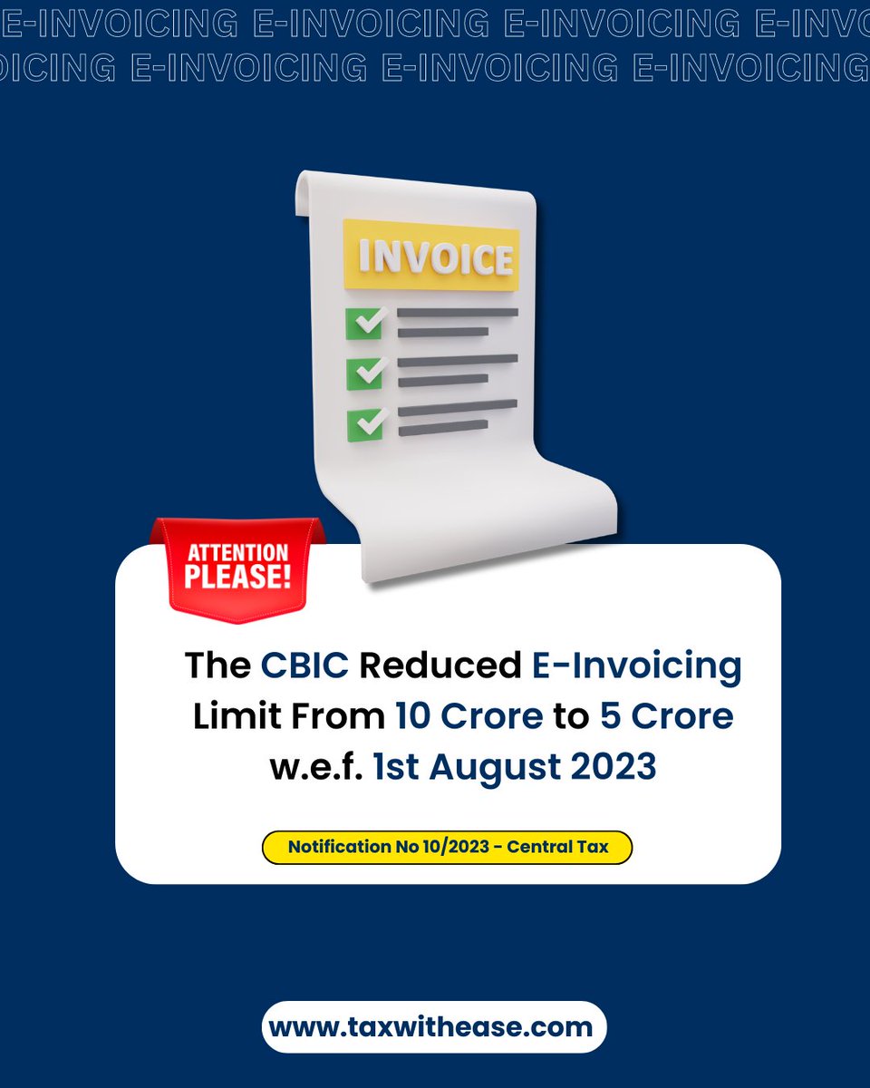 ➡️The CBIC has announced a reduction in the GST Aggregate Turnover limit to Rs. 5 Cr for the generation of E-Invoice starting from 1st August 2023.

#taxwithease #einvoicingb2b #einvoicing #einvoicingsolution  #invoice #invoicing  #invoicingsystem #onlineinvoicing #cbic