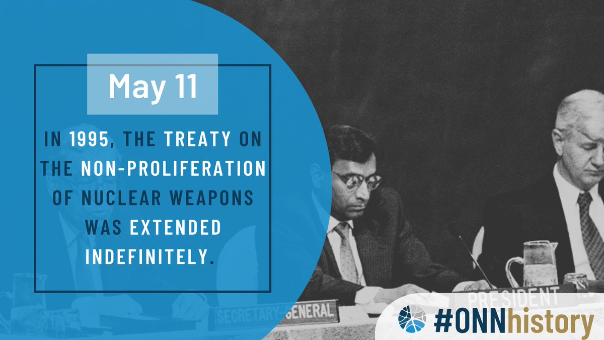 OpenNuclear's tweet photo. The first #ONNhistory in May 🔽
📃 💡 In 1995, the Treaty on the Non-Proliferation of Nuclear Weapons (NPT) was extended indefinitely with a 'package deal' that also included strengthening #reviewprocess, principles & objectives for accessing progress, and resolution on #MENWFZ. https://t.co/phZVSDYjs8