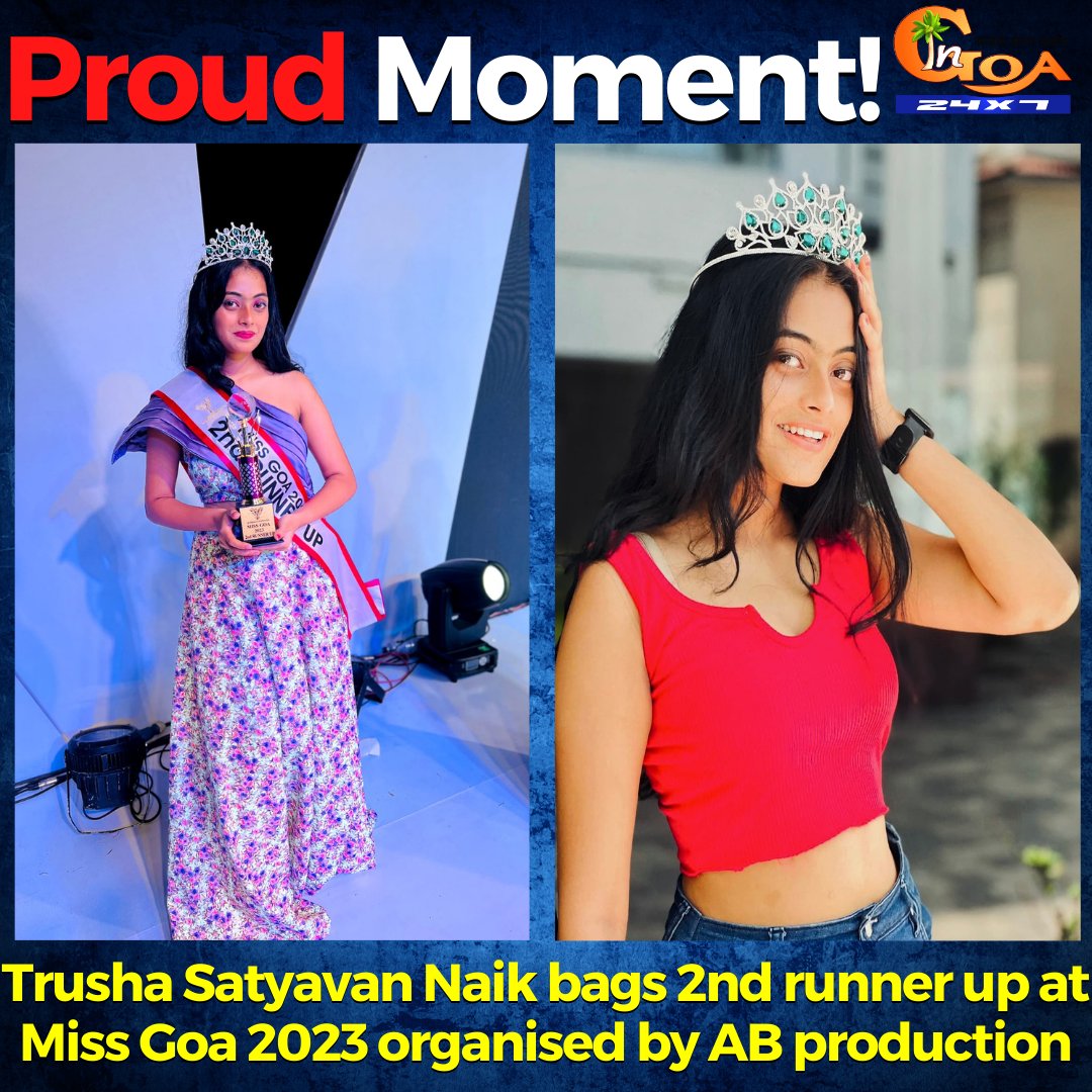InGoa24x7's tweet photo. #ProudMoment! Trusha Satyavan Naik bags 2nd runner up at Miss Goa 2023 organised by AB production

#Goa #GoaNews #TrushaNaik #RunnerUp #MissGoa #ABProduction https://t.co/3D9LHxfnNG