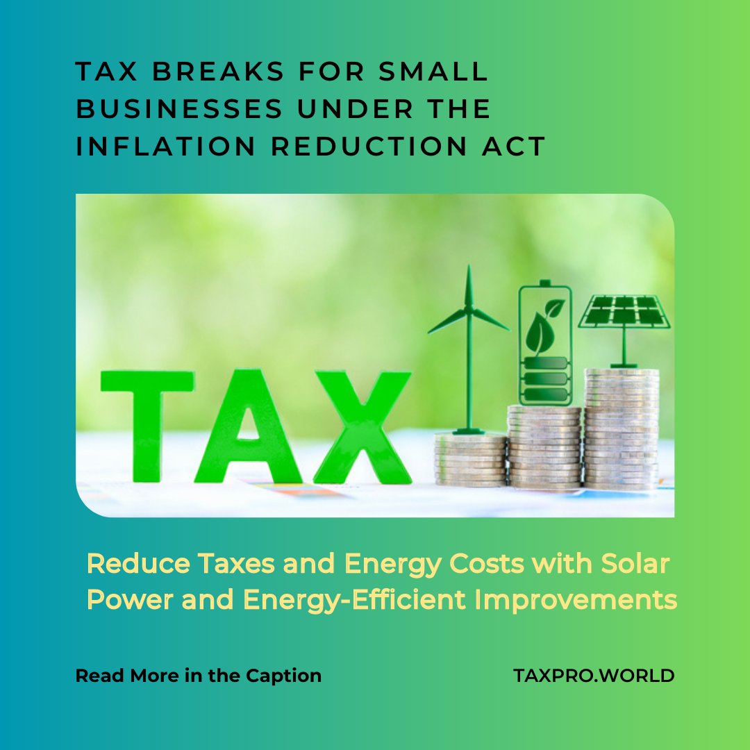 TaxproWorld's tweet photo. Small business owners can use the Inflation Reduction Act's tax breaks to reduce taxes and energy costs. Solar energy, energy-efficient improvements, and environmentally friendly commercial vehicles are all eligible. To learn more, please contact us.
#taxproworld https://t.co/clxMQkiarG