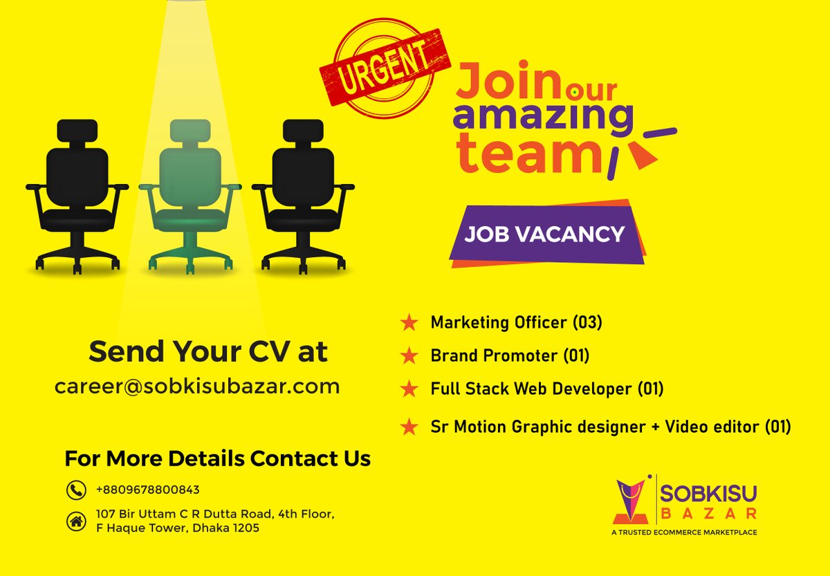 Job_Post

Vacancy- 06

Marketing Officer- 03
Brand Promoter- 01 (Only Female)
Sr. Motion Graphic Designer- 01
Full Stack Web Developer- 01

#job #jobhiring #jobalert #jobforyou #jobhunt #jobavailable #jobalerts #jobandcareers #jobfind #jobapportunity #jobboard #hiring