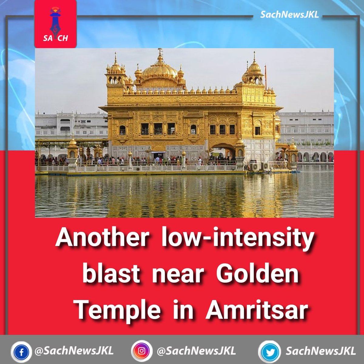 Another low-intensity blast near Golden Temple in Amritsar

This is the third explosion in less than a week.

#sachnewsjkl #blast #amritsar #goldentrmple 
#lowintensity #dailysach