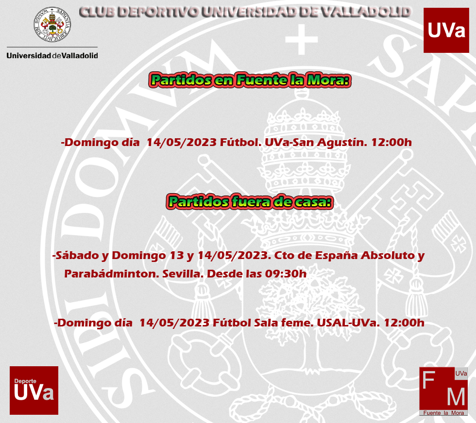 Horarios de los partidos de la semana del 8 al 14 de mayo de 2023 <a href="/UVa_es/">Gabinete de Comunicación Universidad de Valladolid</a> @Fuentelamora #UVa_es #UVaDeporte