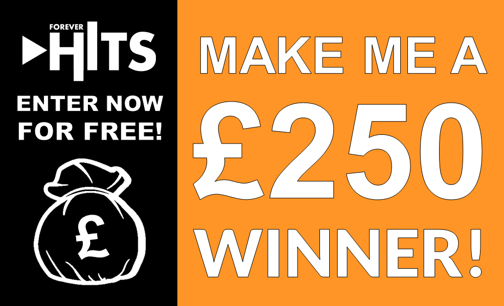 Enter Make Me A Winner now for your chance to win £250 tomorrow!  It's free to enter, for terms and conditions visit foreverhits.uk.  To enter download the Kube Player app and click on WIN... Good luck!  foreverhits.uk/app